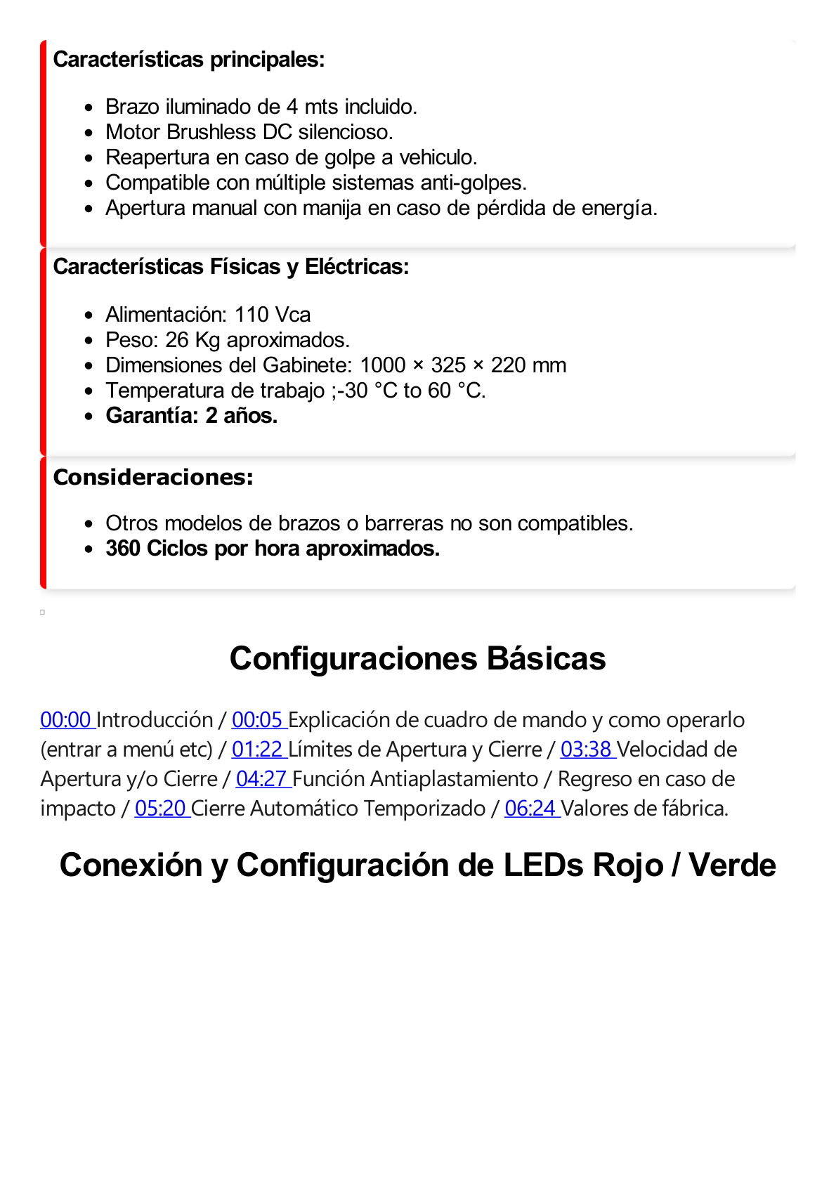 Barrera Vehicular IZQUIERDA / Brazo con Iluminación LED Rojo/Verde de 4 mts Incluido  / 3 Seg para Apertura / Cierre Automático con Tiempo Configurable / 2,500,000 MCBF / Compatible con Cualquier Control de Acceso