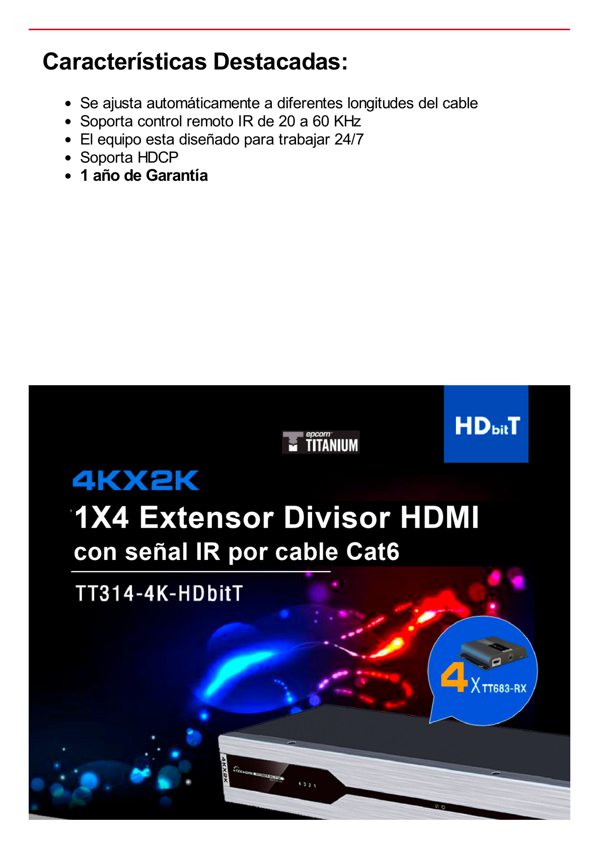 Kit Divisor y Extensor HDMI (Extender Splitter)  / Divide 1 Fuente HDMI a 4 Pantallas / Extiende la señal HDMI hasta 120 m / Resolución 4Kx2K @ 30 Hz / Cat 6/6a / Uso 24/7 / Longitud del cable autoajustable / Alimente solo el Tx (PoC).