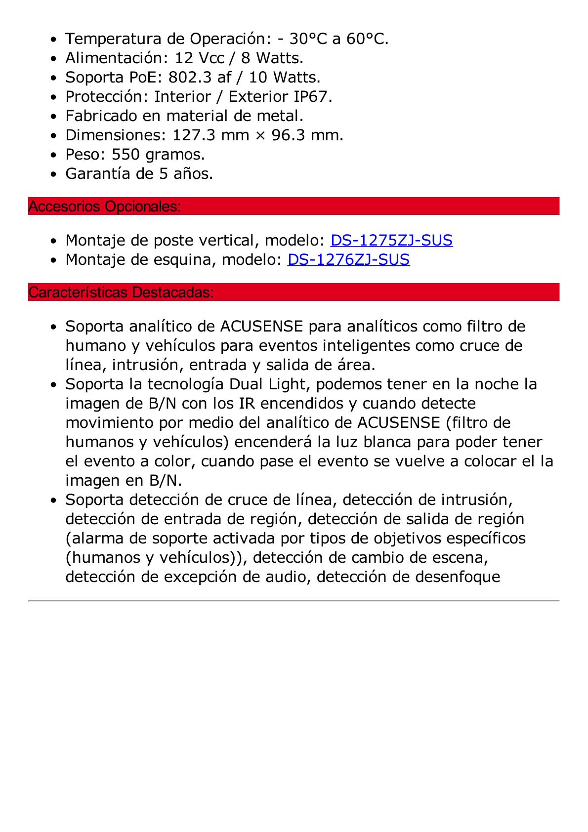 Turret IP 8 Megapixel (4K) / Lente 2.8 mm / Dual Light (40 mts IR + 40 mts Luz Blanca) / DARKFIGHTER S / Exterior IP67 / Microfono Integrado / WDR 130 dB / 4 Analíticos: AcuSense, Deteccion Facial, Conteo de Personas por Cruce y Zona