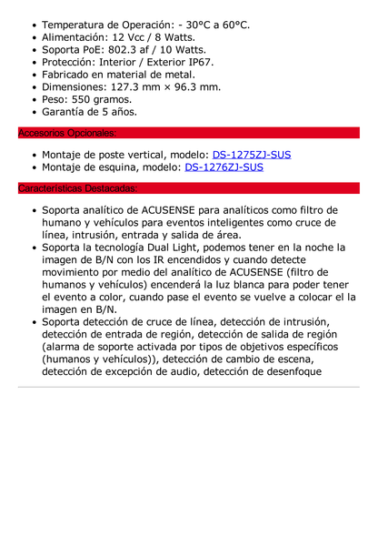 Turret IP 8 Megapixel (4K) / Lente 2.8 mm / Dual Light (40 mts IR + 40 mts Luz Blanca) / DARKFIGHTER S / Exterior IP67 / Microfono Integrado / WDR 130 dB / 4 Analíticos: AcuSense, Deteccion Facial, Conteo de Personas por Cruce y Zona