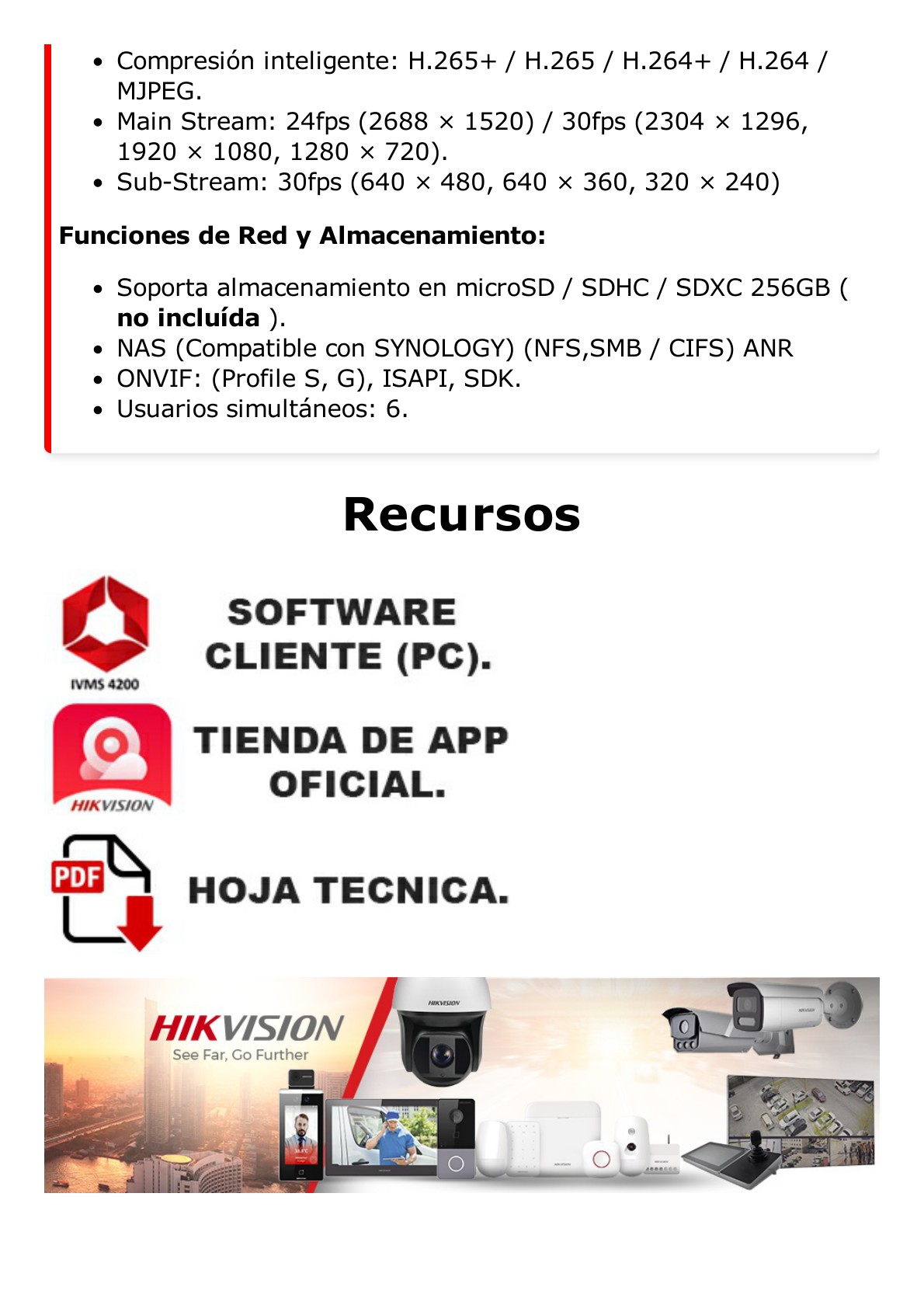 Bala IP 4 Megapixel / Serie PRO + / Panorámica 180° / 20 mts IR EXIR / WDR / Exterior IP67 / Vídeo Analíticos / PoE / Onvif