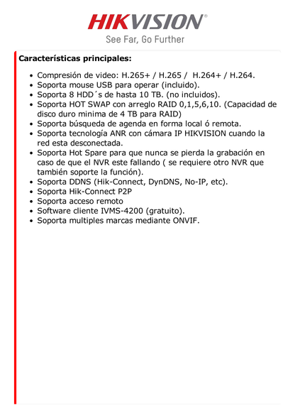 NVR 12 Megapixel (4K) / 64 canales IP / Soporta Cámaras con AcuSense / 8 Bahías de Disco Duro / 2 Puertos de Red / Soporta RAID con Hot Swap / HDMI en 4K / Soporta POS