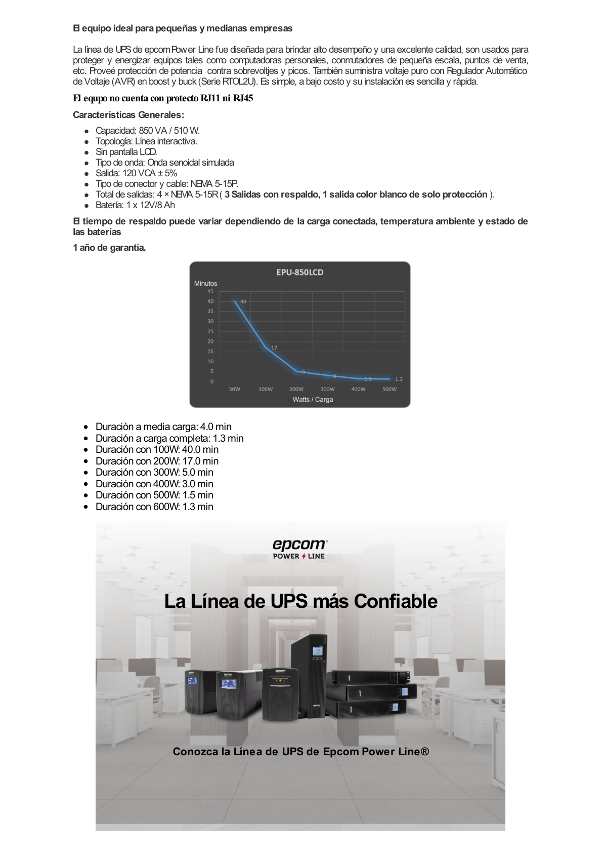 UPS de 850VA/510W / Topología Línea Interactiva / Entrada y Salida 120 Vca / Regulador de Voltaje AVR 80-150 Vca / Clavija NEMA 5-15P / 4 Tomas NEMA 5-15R /Sin RJ11 ni RJ45