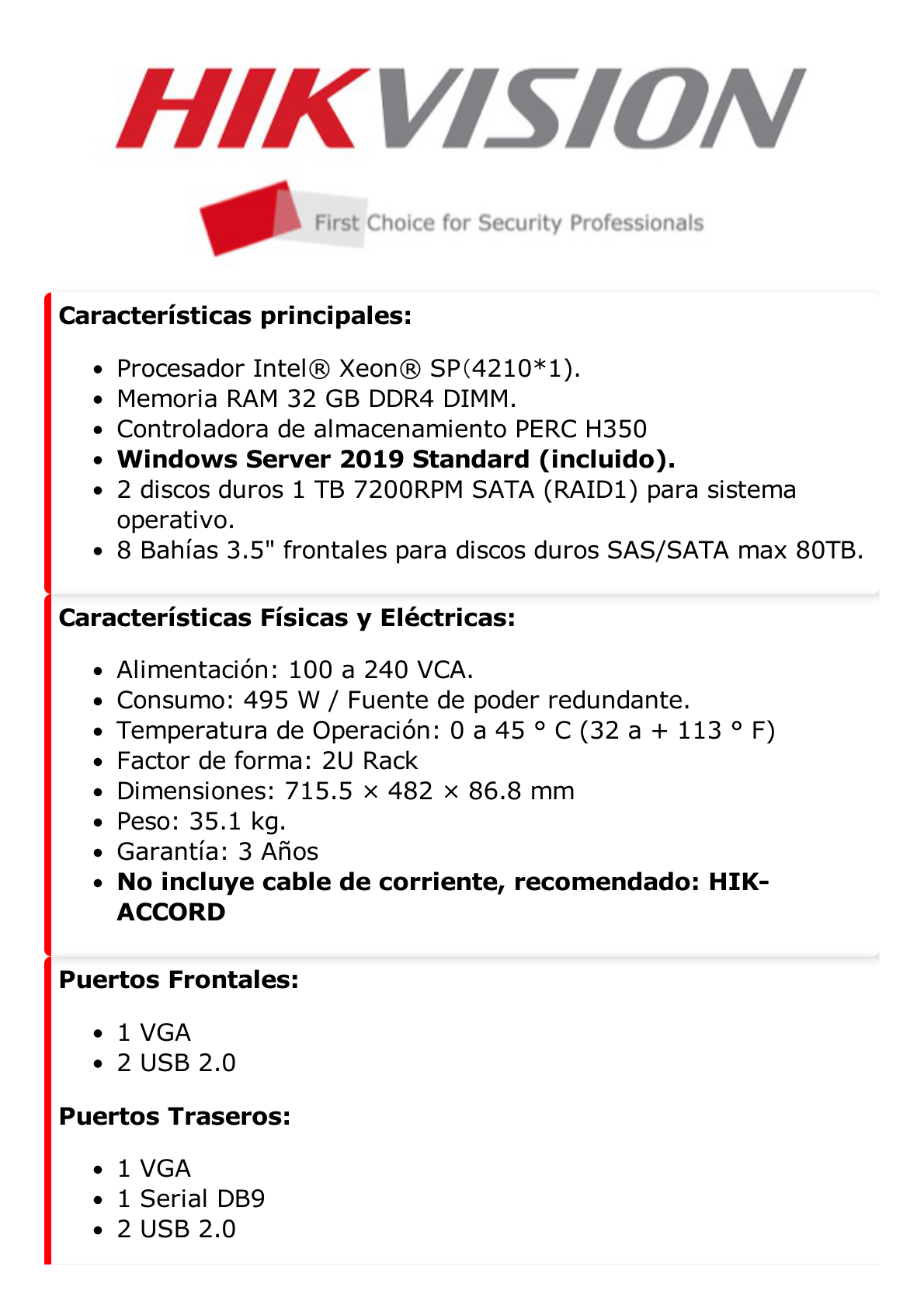 Servidor de Administración / Intel Xeon SP / Windows Server 2019 / 2 U Rack / 32 GB RAM DDR4 DIMM / 4 Puertos RJ45 Gigabit / 1 TB SATA X 2 para S.O. / Fuente Redundante / Servidor para Multiples Marcas