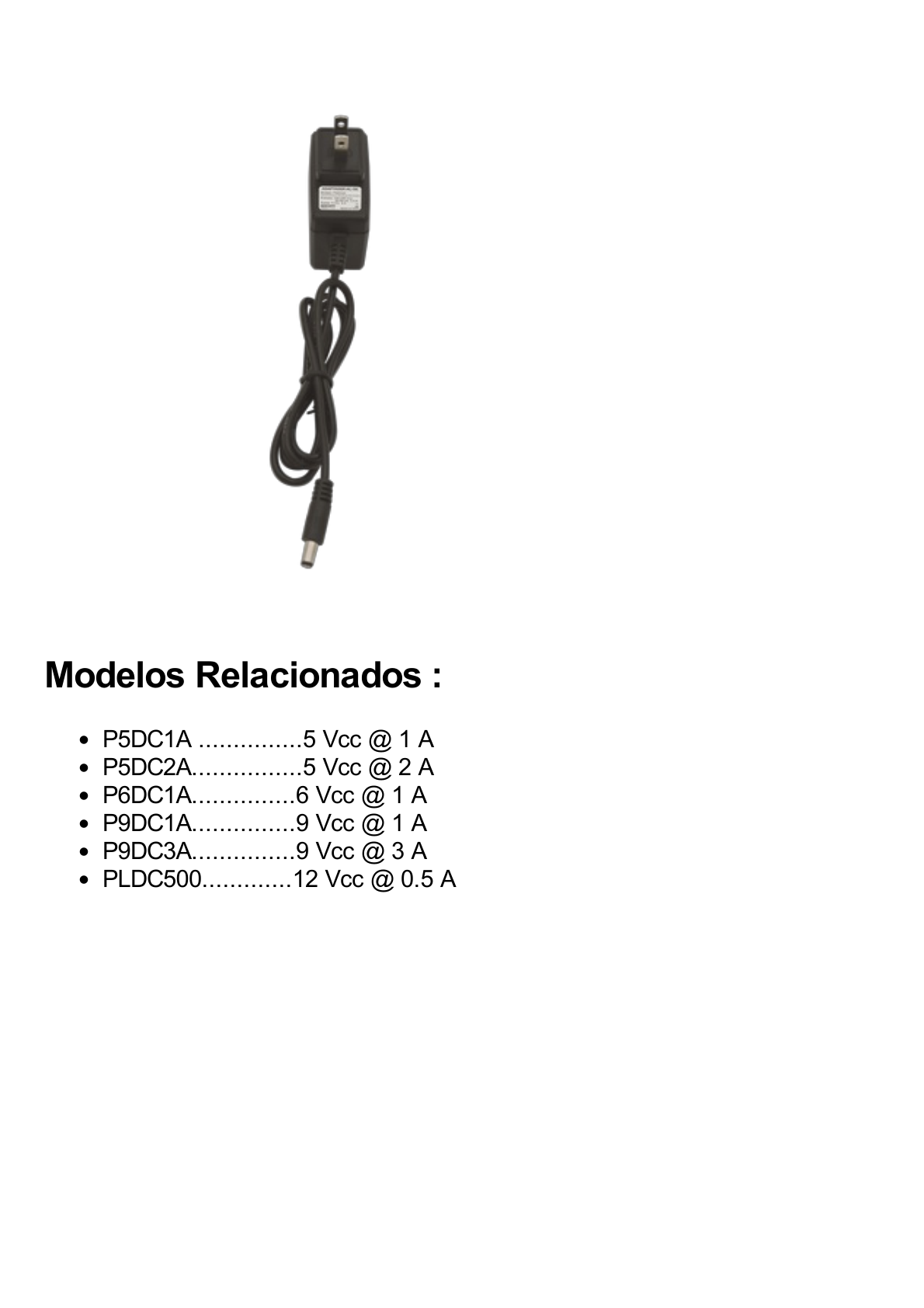 5 Vcc / 2 A / Adaptador de voltaje  / Voltaje de Entrada de 100-240 Vca