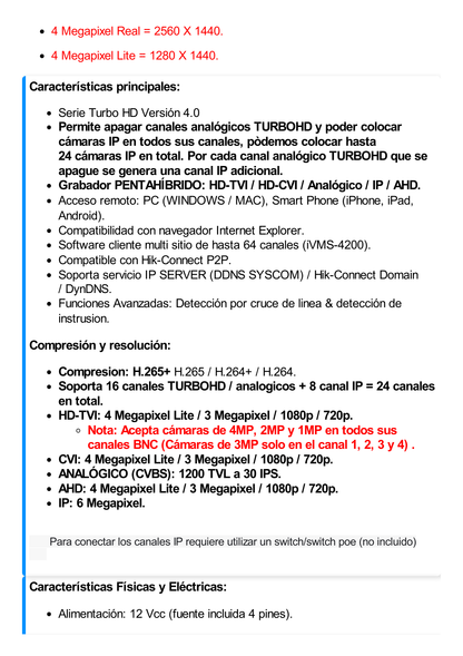 DVR 4 Megapixel / 16 Canales TURBOHD + 8 Canales IP / 2 Bahías de Disco Duro / 1 Canal de Audio / Vídeoanálisis