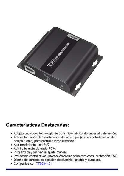 Receptor Compatible para Kits TT683-4.0 / Resolución 4K@30Hz / Cat 5e/6 / Distancia de 120 m / Control IR /  Soporta HDbitT/ Compatible con Switch Gigabit.