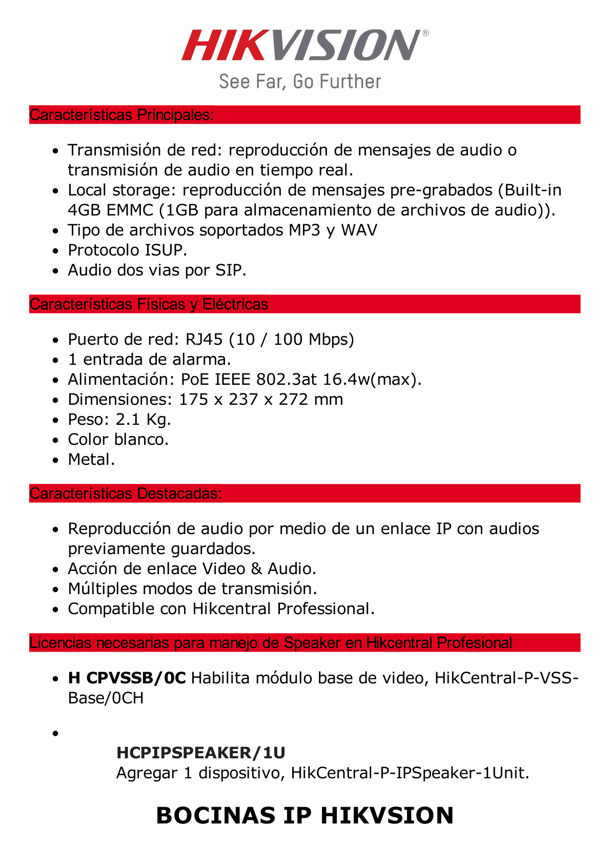 Altavoz IP Tipo Trompeta / 7 Watts / PoE+ / Integración con Hik-Central Professional / Reproducción de Audio vía Red / IP67 / Salida de 12 VCD / Metal