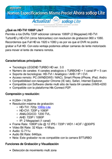 DVR 4 Canales TurboHD + 1 Canal IP/ 2 Megapixel (1080p) lite/ 1 Bahía de Disco Duro / H.264+ / 1 Canal de Audio / Salida de video Full HD