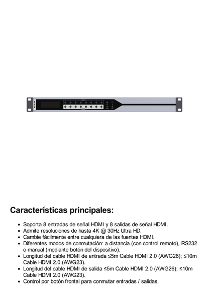 MATRICIAL DE VIDEO HDMI 8 x 8 / 8 Entradas y 8 Salidas en HDMI /  4K @ 60Hz / 10.2 Gbps / HDMI 1.4 / HDCP 1.4 / 3D / Conmutación por Botón, RS232 o Control Remoto / IDEAL PARA CENTROS DE MONITOREO, COMPARACION Y ANALISIS.