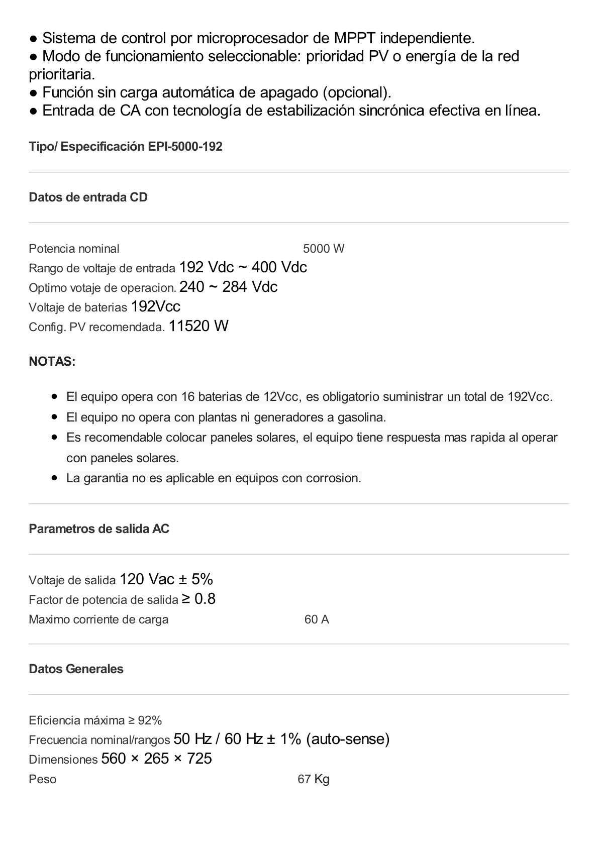 Inversor / Cargador para sistemas tipo isla de 192Vcc/120VCA de 5000W onda sinusoidal pura con controlador MPPT. Administre una fuente fotovoltaica, la red eléctrica y recargue su banco de baterías y su consumo sin problemas.