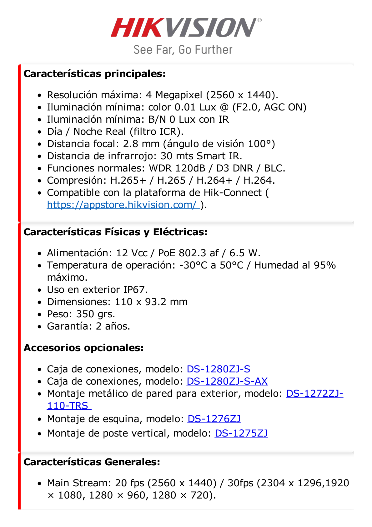 Turret IP 4 Megapixel / Lente 2.8 mm / 30 mts IR / WDR 120 dB / Exterior IP67 / Hik-Connect P2P / H.265+ / PoE / ONVIF