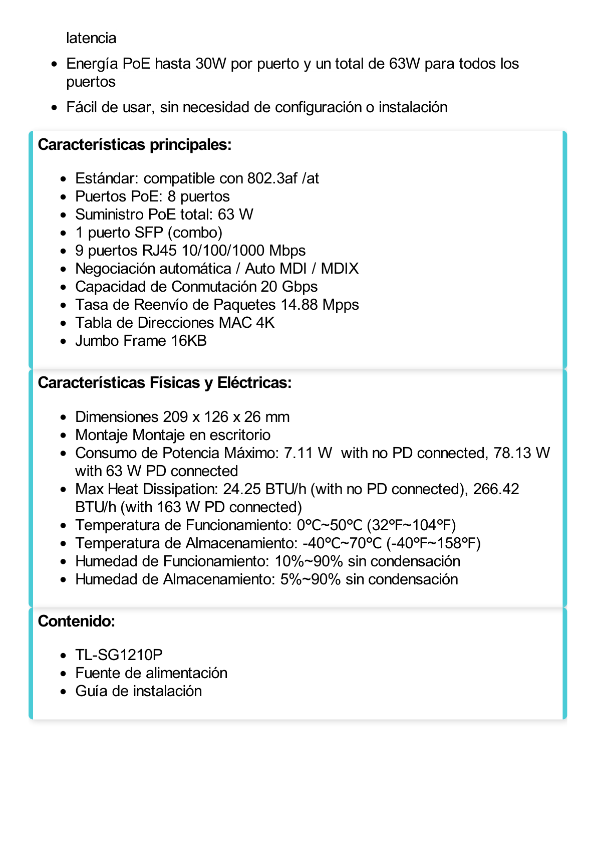 Switch de escritorio PoE+, no Administrable 8 puertos 10/100/1000 Mbps + 1 puertos 10/100/1000 Mbps (Uplink) + 1 puerto SFP, 63W