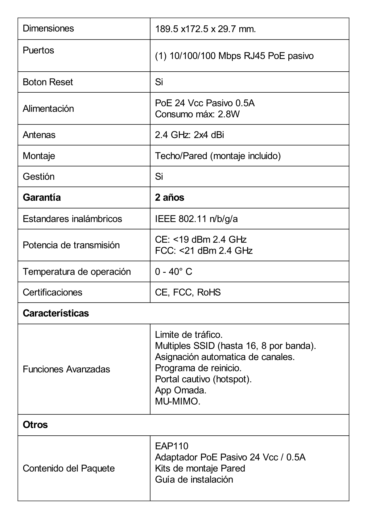 Punto de Acceso Omada / Frecuencia 2.4 GHz N 300 / Para Montaje en Techo-Pared / Configuración Stand-Alone o Por Controlador / Alimentación PoE Pasivo 24 Vcc