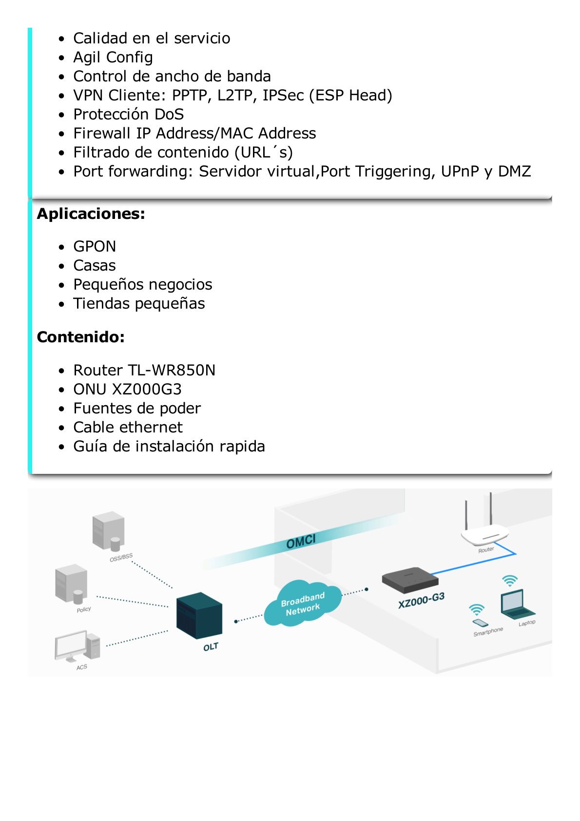 Kit de ONU Gigabit XZ000G3 con Router Inalámbrico WISP con Configuración de fábrica personalizable, 2.4 GHz, 300 Mbps, 4 Puertos LAN 10/100 Mbps, 1 Puerto WAN 10/100 Mbps, control de ancho de banda