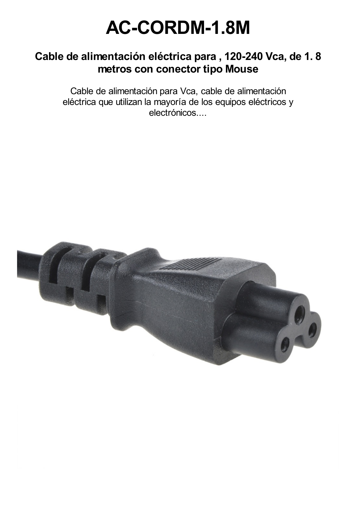 Cable de Alimentación Eléctrica para 120-240 Vca / 1. 8 metros / Tri-fásico / Conector tipo Mouse