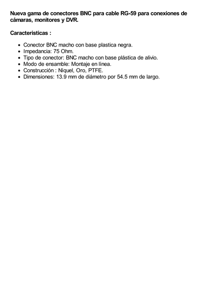 Conector BNC macho en 75 Ohm con Base de Alivio Plástica Negra para Cable Coaxial RG-59/ Níquel/ Oro / Teflón.