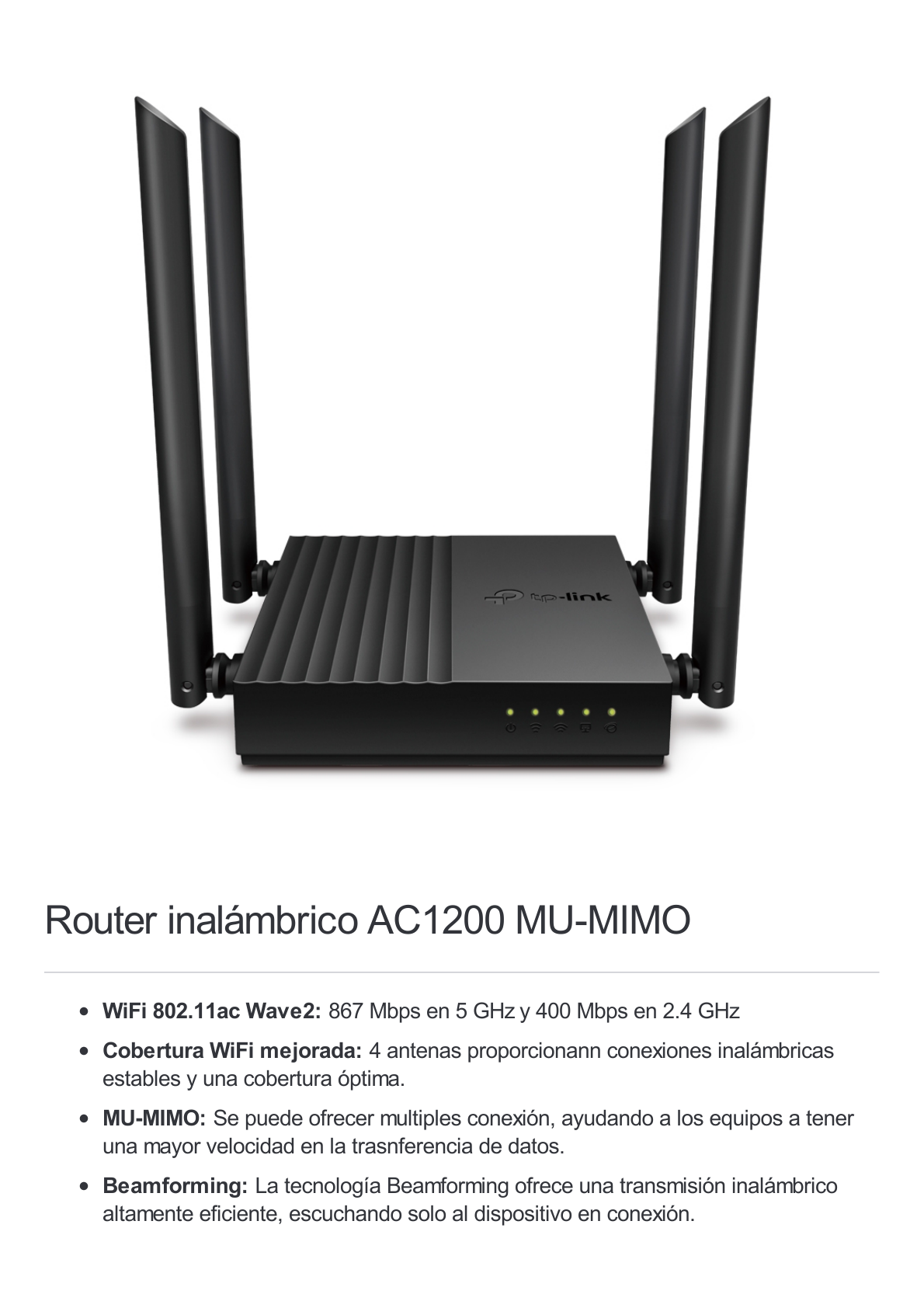 Router Inalámbrico AC 1200 / Doble Banda MU-MIMO / 1 puerto WAN 10/100/1000 Mbps / 4 puertos LAN 10/100/1000 Mbps / Compatible con EasyMesh / Administración Web o App Tether