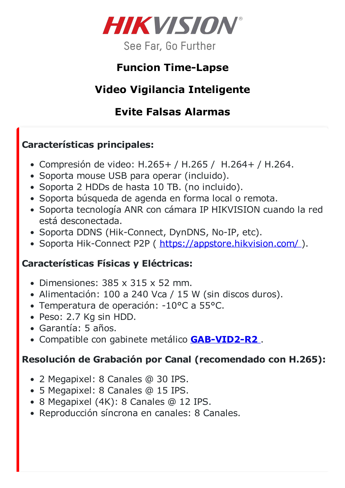 (ACUSENSE / Evita Falsas Alarmas) NVR 12 Megapixel (4K) / Reconocimiento Facial / 8 Canales IP / Base de Datos / 8 Puertos PoE+ / 2 Bahías de Disco Duro / Switch PoE 300 mts Modo Extendido / Soporta Función Time Lapse