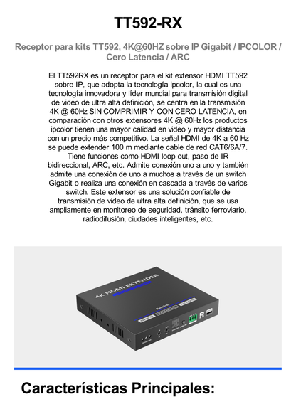 Receptor Compatible para Kits TT592 / Resolución 4K@60Hz / Cat 5e/6 / Distancia de 100 m / IPCOLOR / Control IR /  Cero Latencia / Compatible con Switch Gigabit.