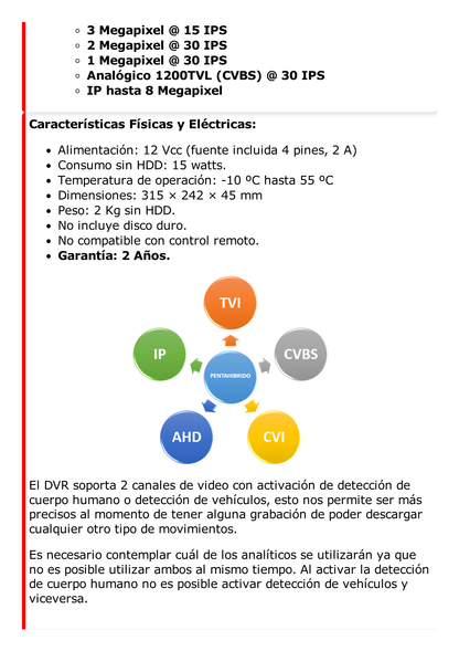 DVR 8 Canales TurboHD + 8 Canales IP / 8 Megapixel (4K) / Acusense (Evita Falsas Alarmas) / Audio por Coaxitron / 1 Bahía de Disco Duro / H.265+