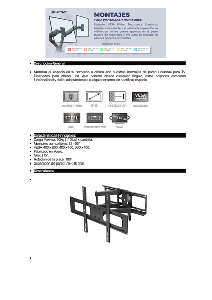 Montaje de Pared Universal Articulado para Monitores de 32 a 55" / Carga Máxima 50 Kg / Vesa 600 x 400 / 400 X 400 / 400 x 200 / Separacion de Pared de 7.6 cm a 51 cm / Acero / 15° de Inclinación