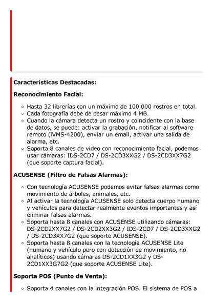 NVR 32 Megapixel (8K) / Reconocimiento Facial (Base de Datos) / 8 Canales IP / 2 Bahías de Disco Duro / 8 Puertos PoE+ / HDMI en 8K / ACUSENSE / Soporta POS / Deepin Mind