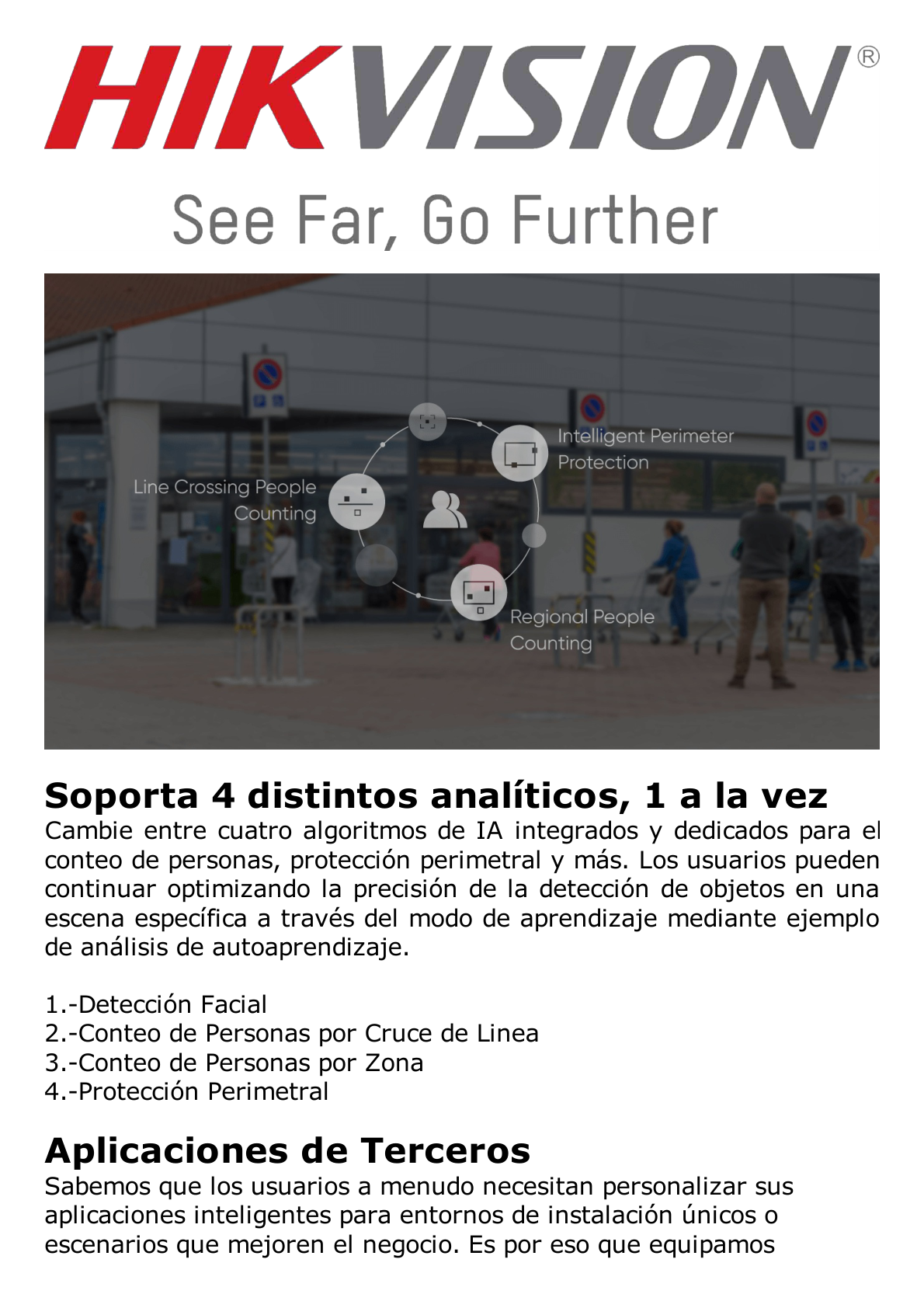 Domo IP 8 Megapixel (4K) / Lente Mot. 2.7 a 13.5 mm / 40 mts IR EXIR / Exterior IP66 / IK10 / DARKFIGHTER / Audio y Alarma I/O / PoE+ / ONVIF / Micro SD / 4 Analíticos: AcuSense, Deteccion Facial, Conteo de Personas por Cruce y Zona