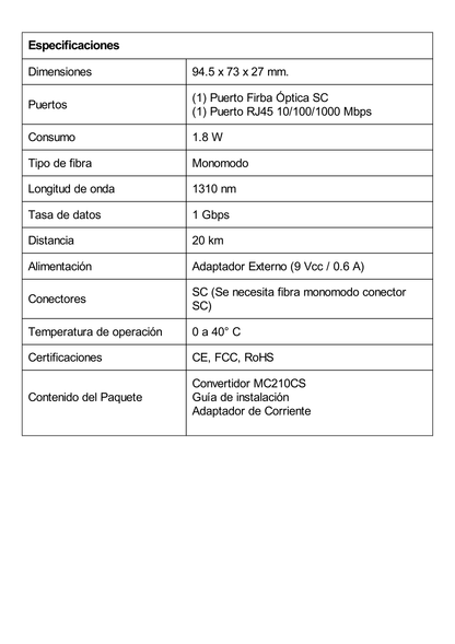 Convertidor Fibra Óptica Monomodo / 1 Puerto RJ45 10/100/1000 Mbps / Puerto Fibra Óptica SC 1000 Mbps / Hasta 20 Km / Plug and Play