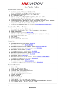 Domo PTZ IP 4 Megapixel / 25X Zoom / 100 mts IR / Exterior IP66 / DARKFIGHTER / ACUSENSE (Evita Falsas Alarmas) / Detección Facial / WDR 120 dB / Entrada y Salida de Audio y Alarmas / HLC / EIS / PoE+ / Micro SD