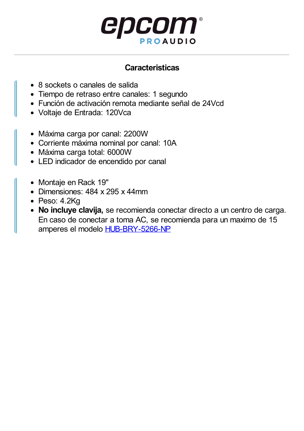 Secuenciador de Potencia | 8 Salidas | Delay de activación de 1 segundo | Recomendado para rack de amplificación, Videowall, o equipos de alta potencia.