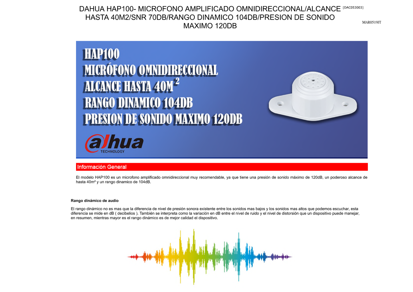 Microfono Dahua DH-HAP100  amplificado omnidireccional alcance hasta 40m2 snr 70dB rango dinamico 104dB presion de sonido maximo 120dB