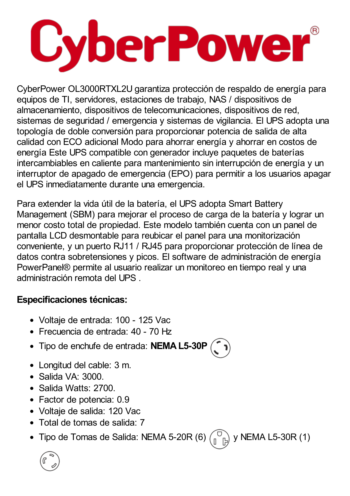 UPS de 3000 VA/2700 W, Online Doble Conversión, Entrada 120 Vca NEMA L5-30P, Onda Senoidal Pura, Torre o Rack de 2 UR, Con 6 Tomas NEMA 5-20R y 1 NEMA L5-30R