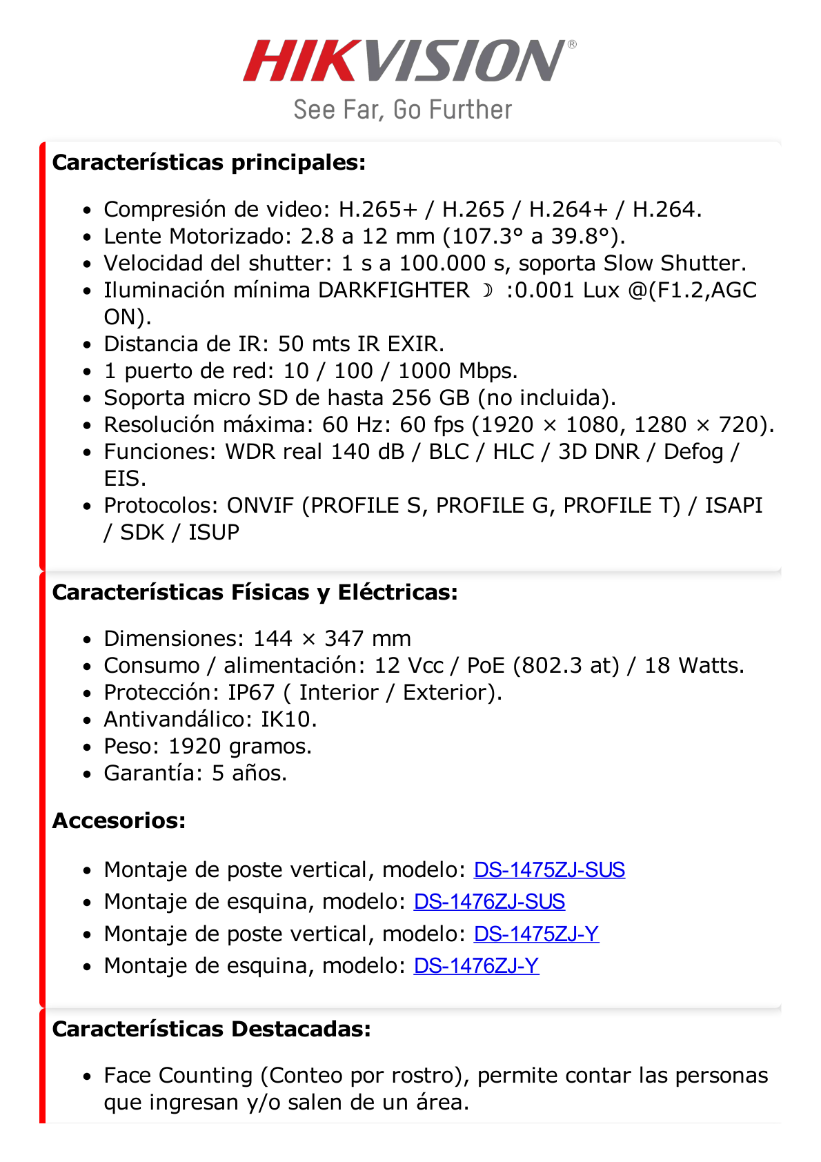 Bala IP 2 Megapixel / Lente Mot. 2.8 a 12 mm / Conteo de Personas / WDR 140 dB / DARKFIGHTER /Exterior IP67 / IK10 / IR 50 mts / Detección Facial / Búsqueda por Atributos / Micro SD