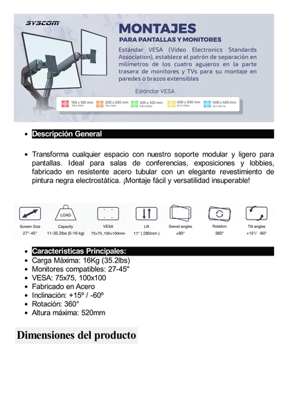 Montaje de Escritorio Articulado para Monitores de  27-45" / Soporta hasta 15 kg / Vesa 75 x 75 / 100 x 100 / Acero / Giro: 360°