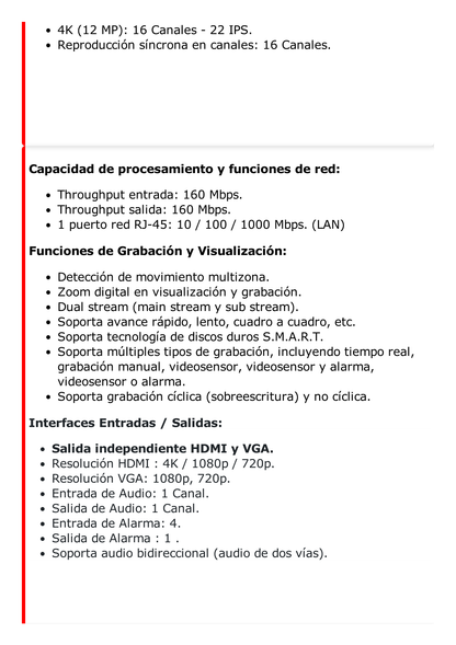 NVR 12 Megapixel (4K) / 16 Canales IP / 16 Puertos PoE+ / Reconocimiento Facial / AcuSense (Evita Falsas Alarmas) / 2 Bahías de Disco Duro / Switch PoE 300 mts / HDMI en 4K / Alarmas I/O / 300 Metros PoE Modo Extendido