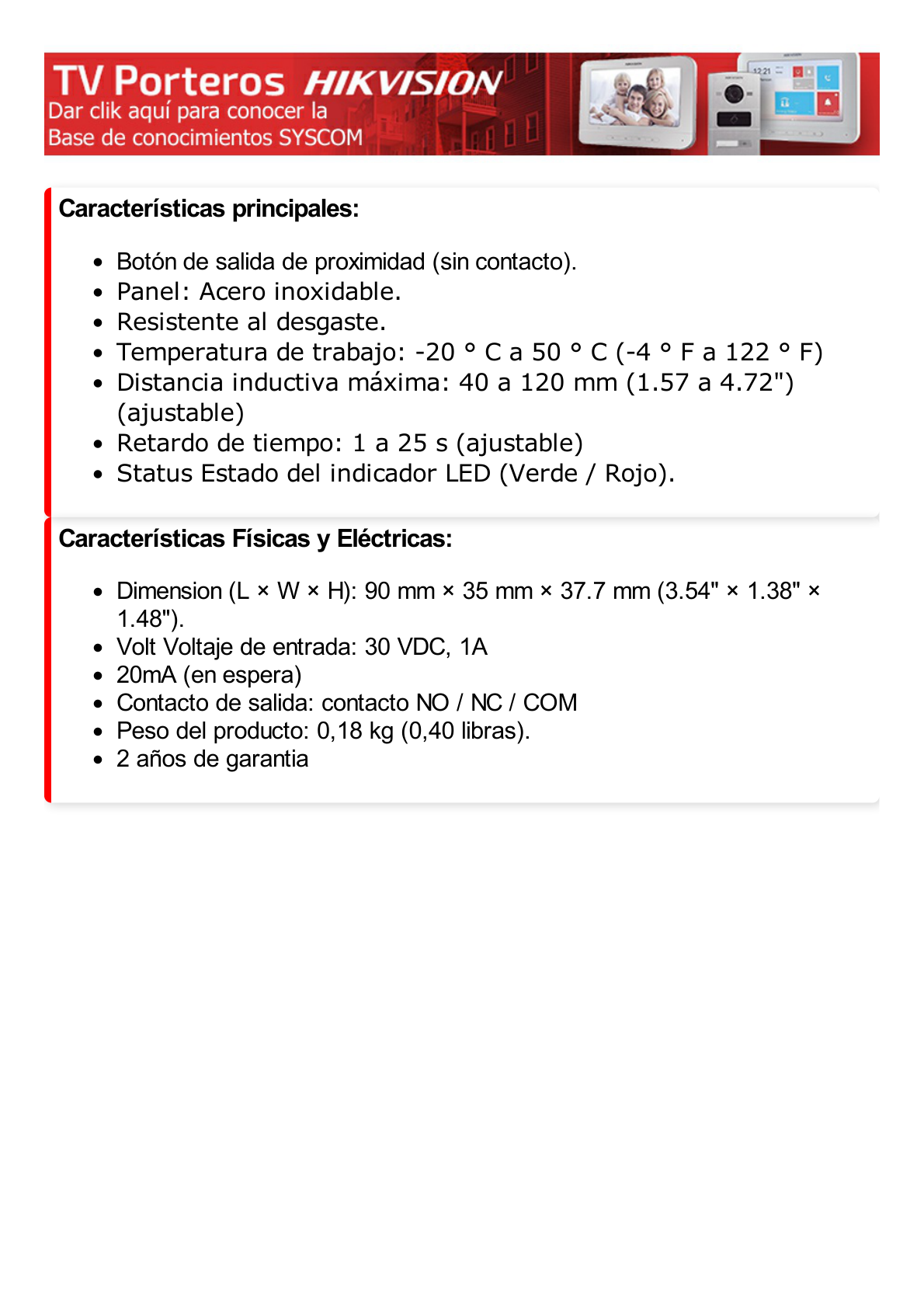 Botón de Salida Sin Contacto / LED Indicador / Normalmente Abierto y Cerrado / Distancia Ajustable de Detección