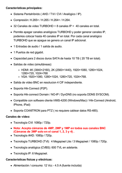 DVR 32 Canales TURBOHD + 8 Canales IP / 4 Megapixel / 2 Bahías de Disco Duro / 1 Canal de Audio / Videoanálisis