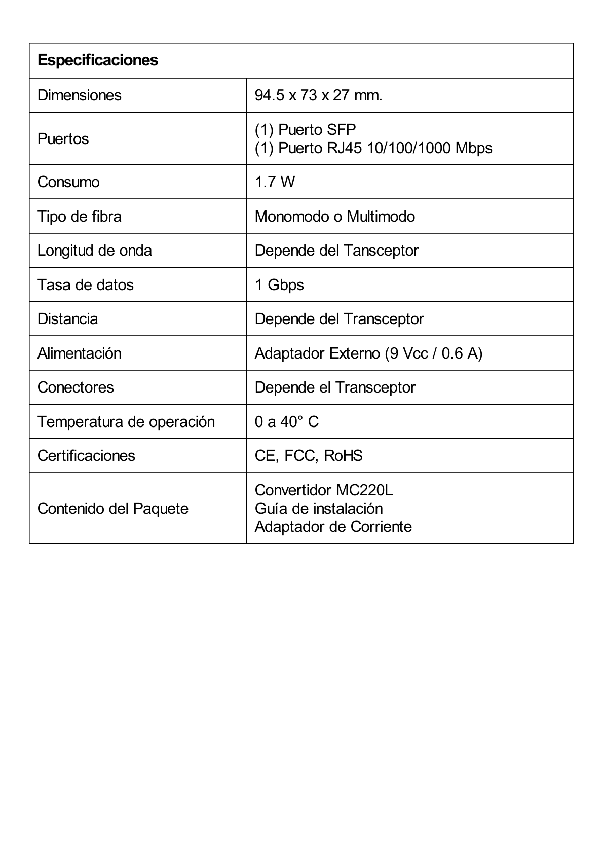 Convertidor Fibra Óptica Monomodo o Multimodo / 1 Puerto SFP 1000 Mbps / 1 Puerto RJ45 10/100/1000 Mbps / Plug and Play