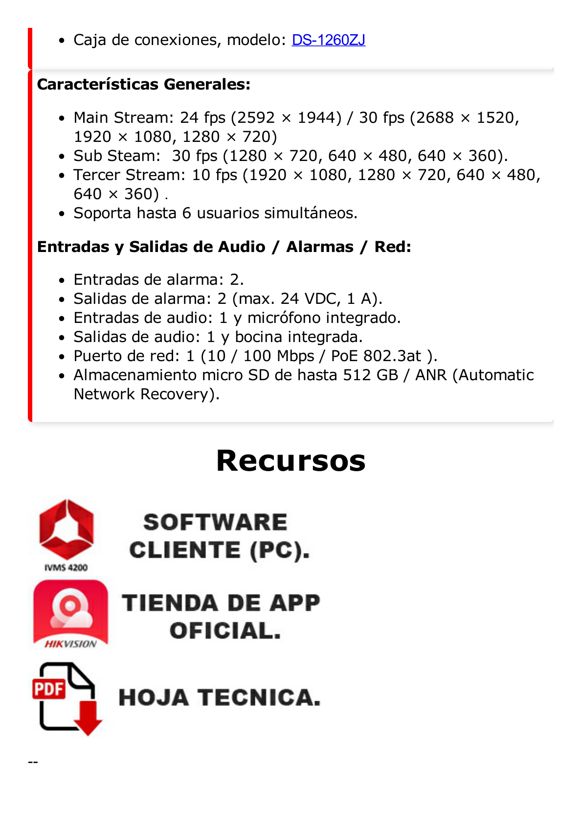 Bala IP 5 Megapixel / Lente Mot. 2.7 a 13.5 mm / 60 mts IR EXIR / Exterior IP67 / IK10 / WDR 120 dB / PoE + / AcuSense / Videoanaliticos Integrados / MicroSD