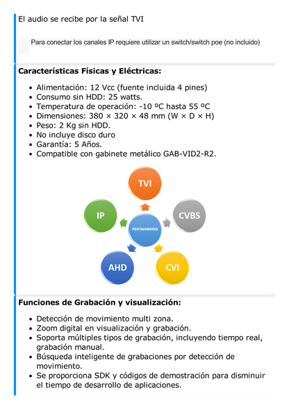 DVR 16 Canales TurboHD + 16 Canales IP / 8 Megapixel (4K) / Acusense (Evita Falsas Alarmas) / Audio por Coaxitron / 2 Bahías de Disco Duro / Salida de Video en 4K / 8 Entradas de Alarma / 4 Salidas de Alarma / H.265+