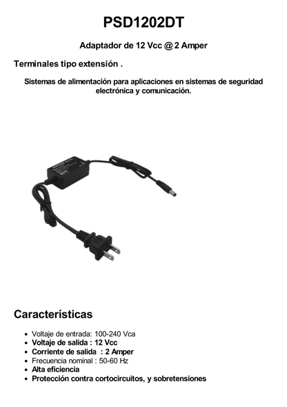 Adaptador  12 Vcc / 2 Amp / Con Terminales de Extensión / Distancias de cable hacia Vca 50 cm / Distancia de cable hacia dispositivo de 50 cm