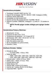 DVR 2 Megapixel (1080P) lite / 8 Canales TURBOHD / 1 Bahía de Disco Duro / H.264+ / 1 Canal de Audio / Salida de vídeo Full HD