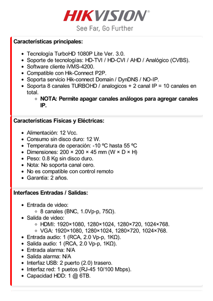 DVR 2 Megapixel (1080P) lite / 8 Canales TURBOHD / 1 Bahía de Disco Duro / H.264+ / 1 Canal de Audio / Salida de vídeo Full HD