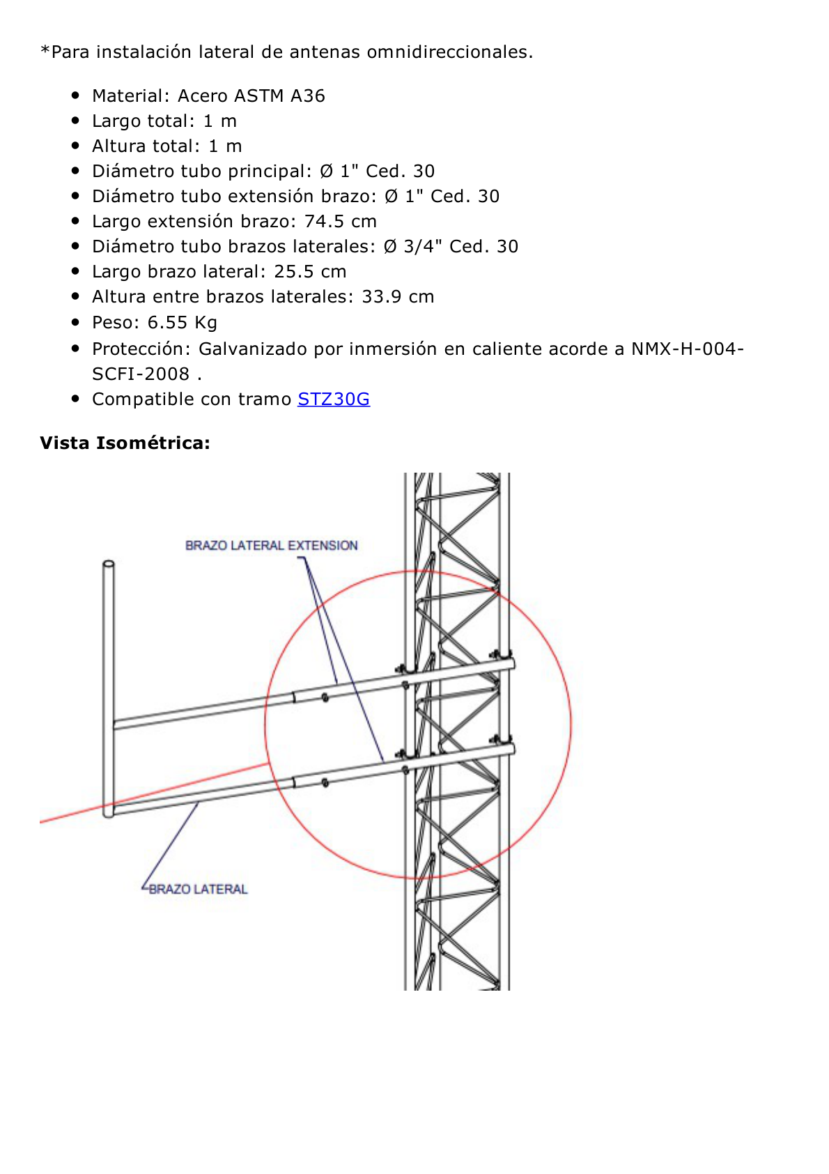 Brazo tipo "F" para tramos STZ-30G, galvanizado por inmersión en caliente.