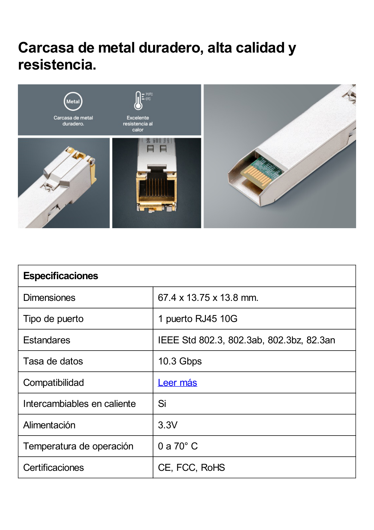 Transceptor mini-GBIC SFP+ RJ45 / Admite 10GBASE-T, 5GBASE-T, 2.5GBASE-T, 1000BASE-T y 100BASE-TX /  Distancia Hasta 30 metros / Conector RJ45 (10G)