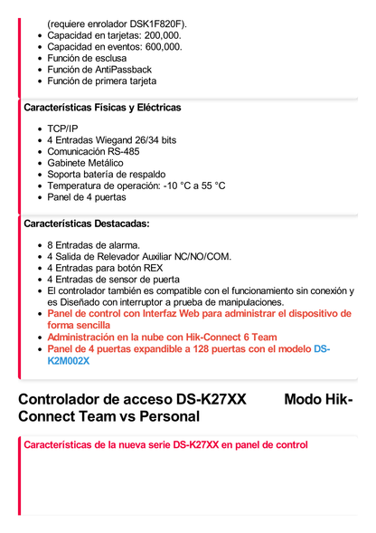 Controlador de 4 Puertas / Administrable en la Nube con Hik-Connect Teams / Interfaz Web / Expandible con Módulo DS-K2M002X (hasta 128 Puertas) / 200,000 Tarjetas / Wiegand / 8 Lectoras de Huella y Tarjeta