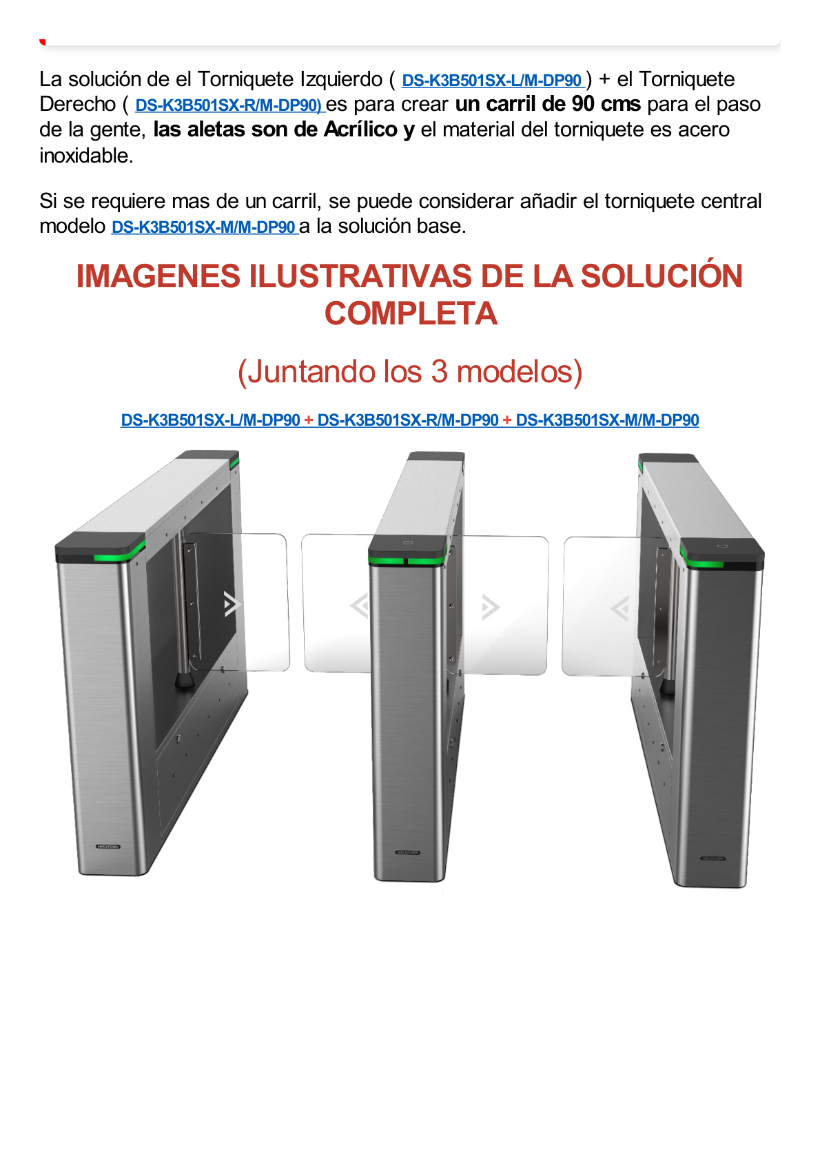 Torniquete Swing CENTRAL para Ampliar Numero de Carriles / Incluye Panel y Lectores de Tarjeta / TCP/IP Administrable por iVMS-4200 (Requiere Torniquete Izquierdo) / Carril de 90 cms / 6,000,000 MCBF / 12 Pares de IR