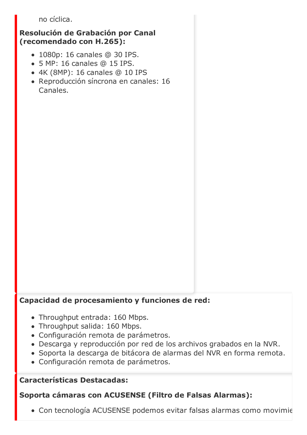 NVR 8 Megapixel (4K) / 16 canales IP / Soporta Cámaras con AcuSense / 2 Bahías de Disco Duro / HDMI en 4K / Sin Puertos PoE+ / Alarmas I/O