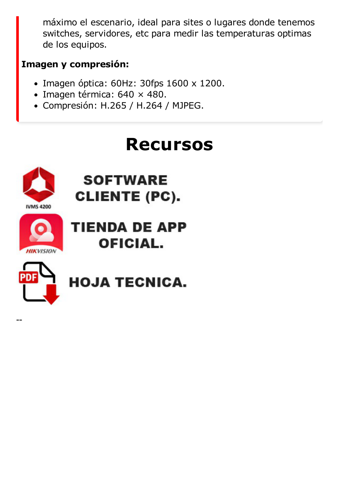 Cubo IP Dual / Térmica 3.1 mm (160 x 120) / 2ºC de Precisión / Óptico 1.29 mm (2 Megapixel) / PoE / Termométrica / Ideal para Sites o Lugares Pequeños